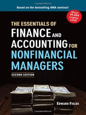 The Essentials of Finance and Accounting for Nonfinancial Managers