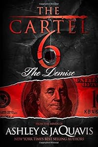 The Cartel 6: The Demise