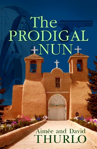 The Prodigal Nun by Aimee Thurlo
