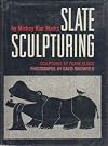 Slate Sculpturing