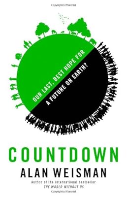 Countdown: Our Last, Best Hope for a Future on Earth?