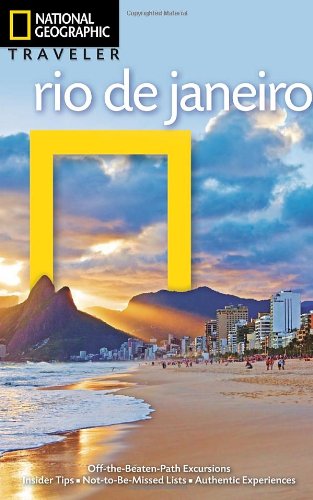 National Geographic Traveler: Rio de Janeiro by Michael Sommers