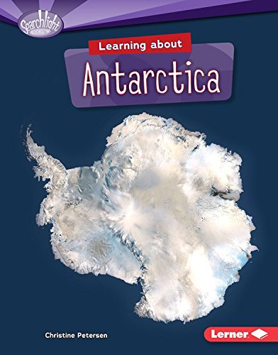 Learning About Antarctica by Christine Petersen