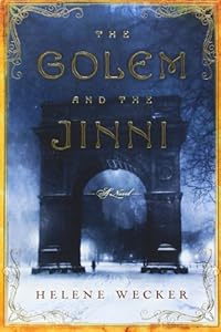 The Golem and the Jinni: A Novel