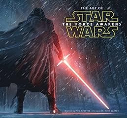 The Art of Star Wars: The Force Awakens