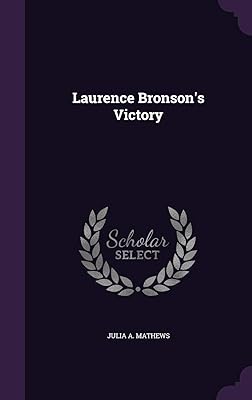 Laurence Bronson's Victory