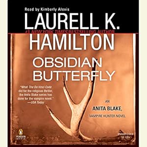 Obsidian Butterfly: An Anita Blake, Vampire Hunter Novel by Laurell K. Hamilton