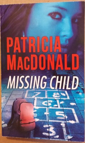 Missing Child by Patricia MacDonald