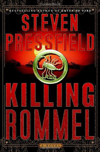 Killing Rommel: A Novel by Steven Pressfield