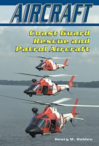 Coast Guard Rescue and Patrol Aircraft (Aircraft (Enslow))