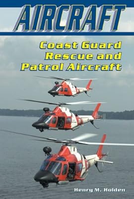 Coast Guard Rescue and Patrol Aircraft (Aircraft (Enslow))