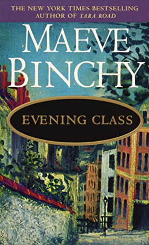 Evening Class: A Novel by Maeve Binchy