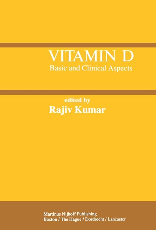 Vitamin D: Basic and Clinical Aspects by Rajiv Kumar