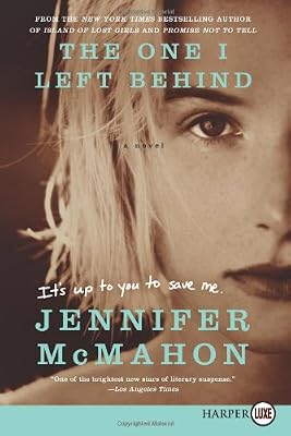 The One I Left Behind LP: A Novel