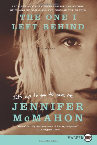 The One I Left Behind LP: A Novel by Jennifer McMahon
