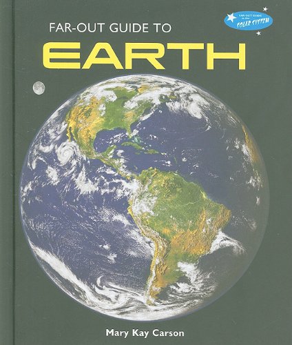 Far-Out Guide to Earth by Mary Kay Carson