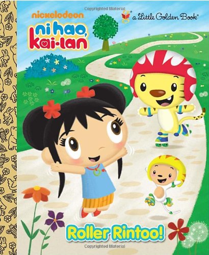 Ni Hao Kai-Lan: Roller Rintoo! (Little Golden Book) by Geof Smith