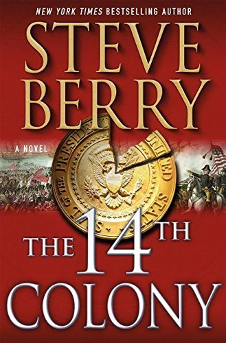 The 14th Colony by Steve Berry