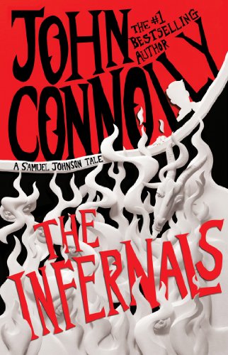 The Infernals: A Samuel Johnson Tale by John Connolly