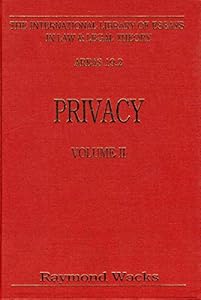Privacy (International Library of Essays in Law & Legal Theory)