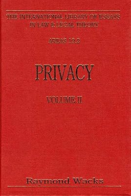 Privacy (International Library of Essays in Law & Legal Theory)