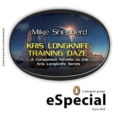 Kris Longknife: Training Daze: A Companion Novella to the Kris Longknife Series:
