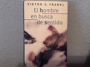 El Hombre En Busca Del Sentido by Viktor Emil Frankl