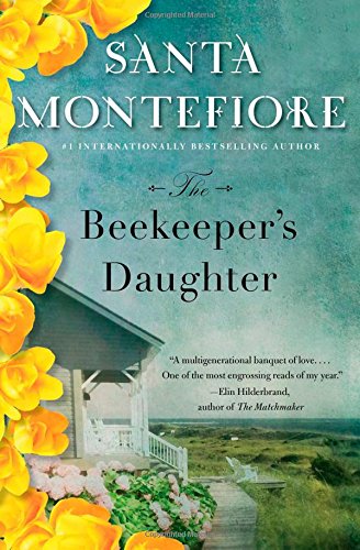 The Beekeeper's Daughter: A Novel by Santa Montefiore