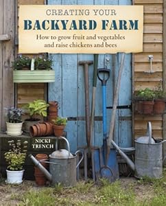 Creating Your Backyard Farm