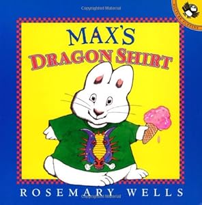 Max's Dragon Shirt (Max and Ruby)