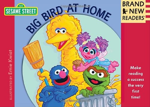 Big Bird at Home: Brand New Readers by Ernie Kwiat