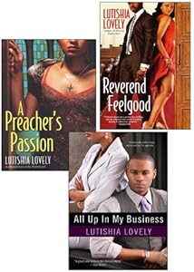 Lutishia Lovely: All Up In My Business Bundle with A Preacher's Passion & Reverend Feelgood