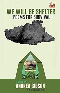 We Will Be Shelter: Poems for Survival