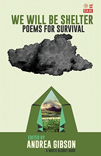 We Will Be Shelter: Poems for Survival by Andrea Gibson