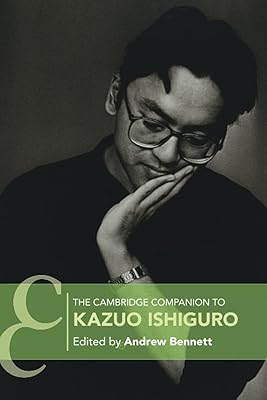 The Cambridge Companion to Kazuo Ishiguro (Cambridge Companions to Literature)