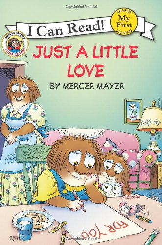 Little Critter: Just a Little Love by Mercer Mayer