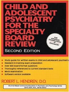 Child and Adolescent Psychiatry for the Specialty Board Review (Brunner/Mazel Continuing Education in Psychiatry and Psychology Series)