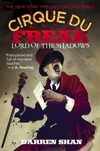 Cirque Du Freak #11: Lord of the Shadows: Book 11 in the Saga of Darren Shan by Darren Shan