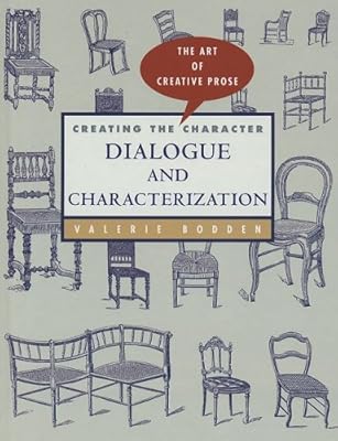 Creating a Character: Dialogue and Characterization (Art of Creative Prose)