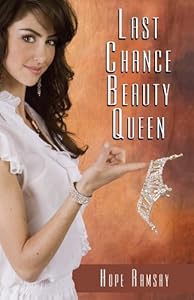 Last Chance Beauty Queen by Hope Ramsay