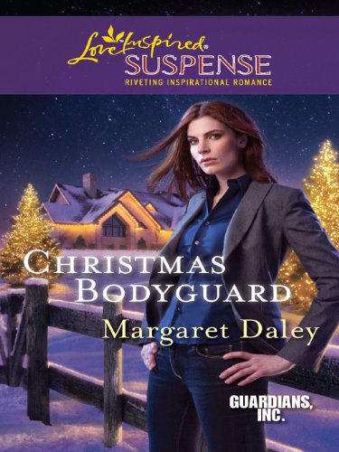Christmas Bodyguard (Love Inspired Suspense) by Margaret Daley