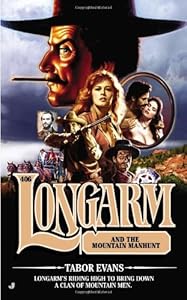 Longarm #406: Longarm and the Mountain Manhunt