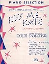 Kiss Me, Kate : Piano selection [score : piano]