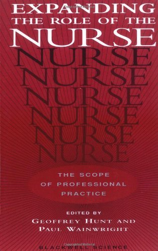 Expanding the Role of the Nurse by G. Hunt