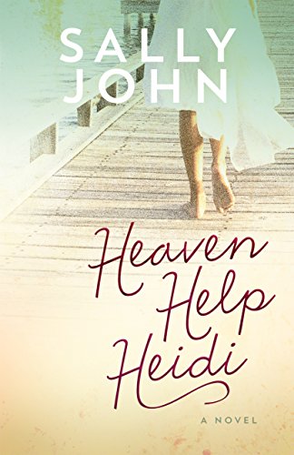 Heaven Help Heidi by Sally John