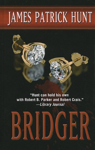 Bridger (Thorndike Mystery) by James Patrick Hunt