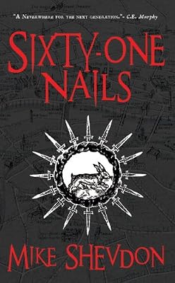Sixty-One Nails: Courts of the Feyre, Book 1
