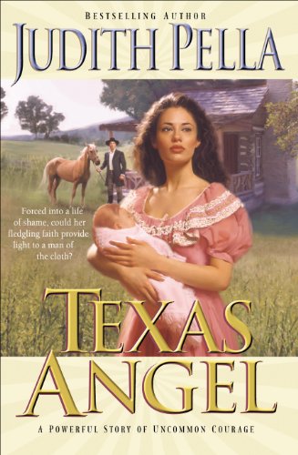 Texas Angel (Lone Star Romance Series #1) by Judith Pella