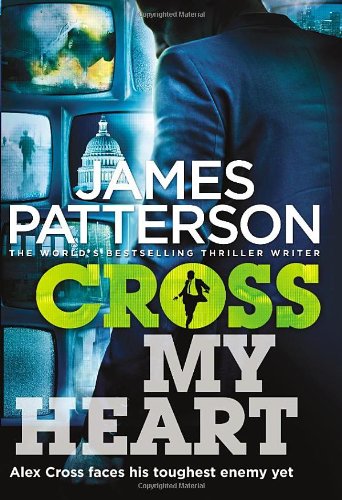 Cross My Heart by JAMES PATTERSON