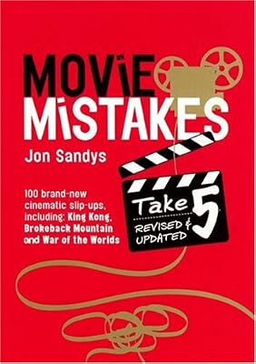 Movie Mistakes: Take 5